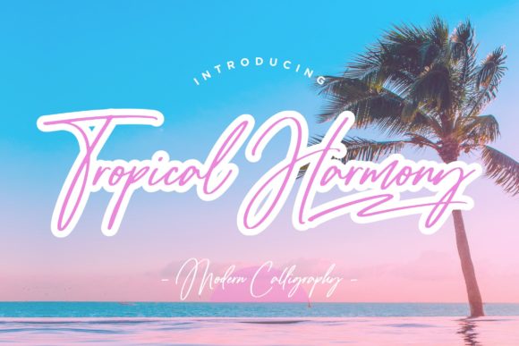 Tropical Harmony Script: A Marketer’s Review of This Enchanting Handwritten Font